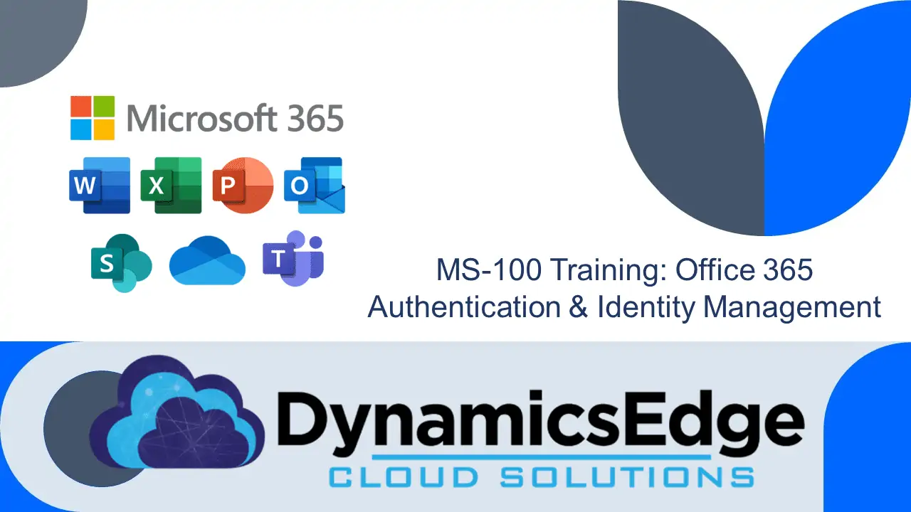 MS-100 Training: Office 365 Authentication and Identity Management