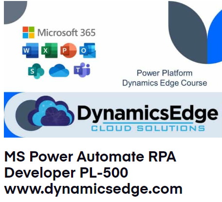 Power Automate RPA Developer Certification Training Dynamics Edge PL-500