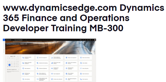 Dynamics 365 Finance and Operations Developer Training MB-300 Dynamics Edge