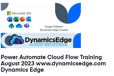 Power Automate Cloud Flow Training August 2023 Dynamics Edge