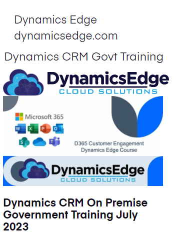 Dynamics CRM On Premise Government Training July 2023
