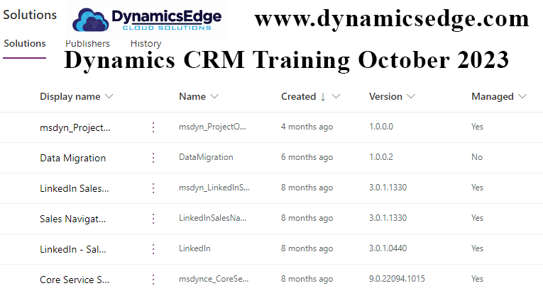 Dynamics CRM Training October 2023 Managed Solutions vs Unmanaged Solutions Dynamics Edge