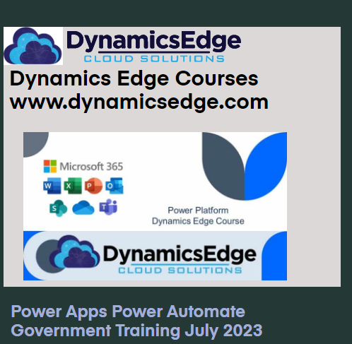 Power Apps Power Automate Government Training July 2023 Dynamics Edge PL-500