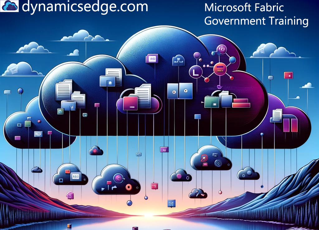 Microsoft Fabric Government Training Dynamics Edge