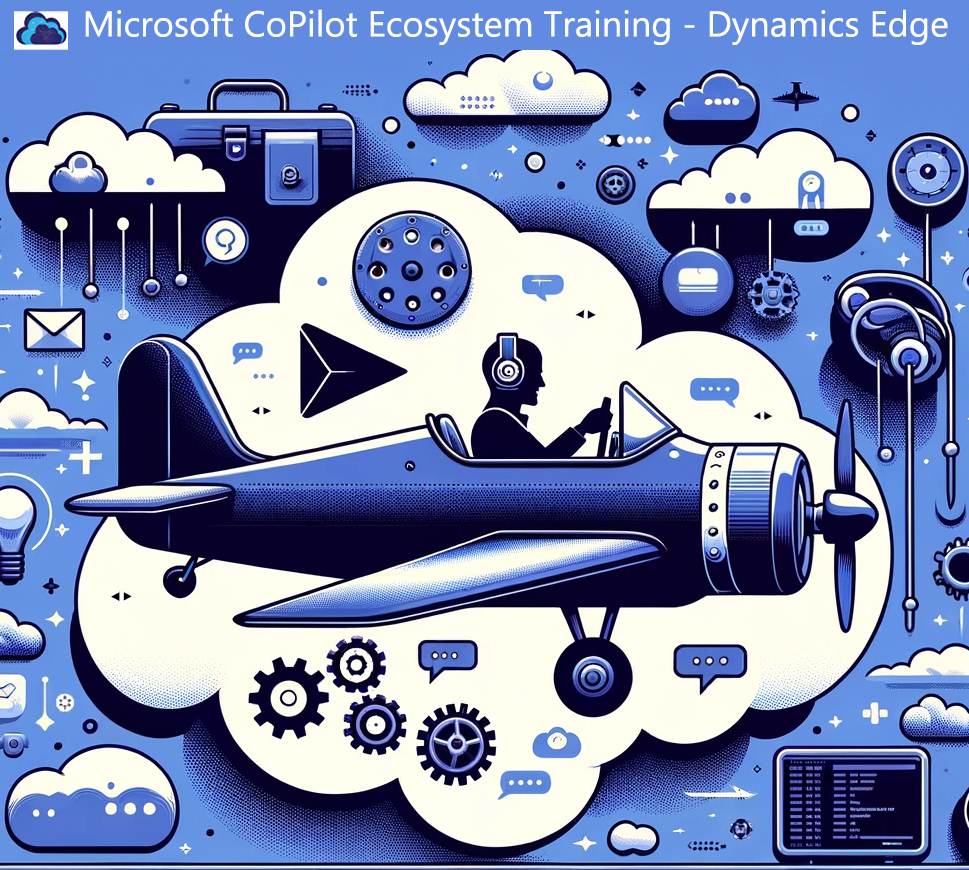 Microsoft CoPilot Ecosystem Training Course Dynamics Edge